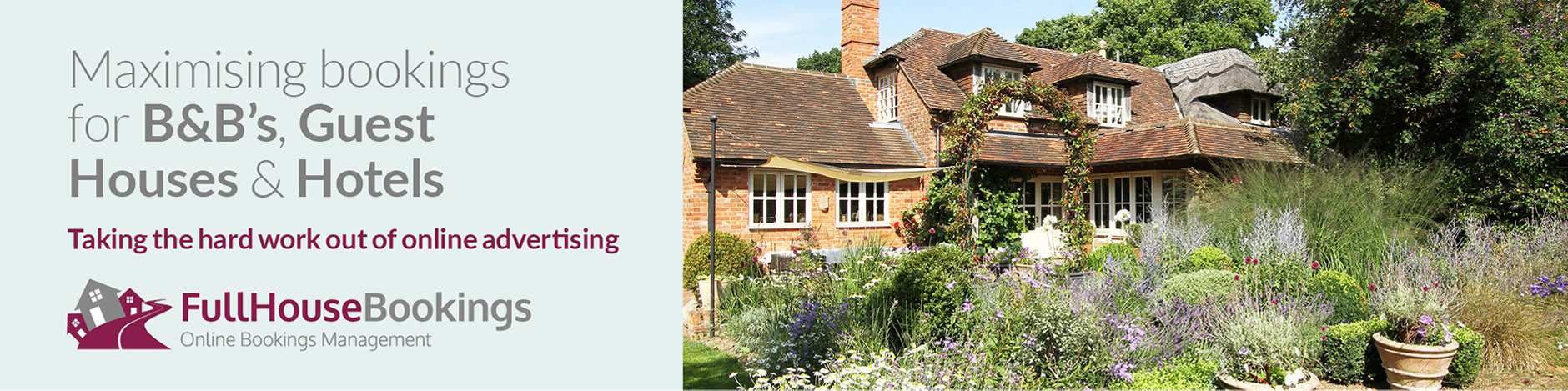 Maximising bookings for Bed and Breakfasts, Guest Houses and Hotels. Taking the hard work out of online advertising.